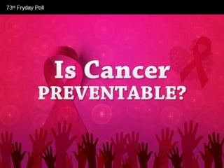Is Cancer Preventable?