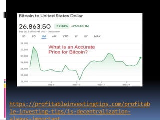 https://profitableinvestingtips.com/profitab
le-investing-tips/is-decentralization-
 