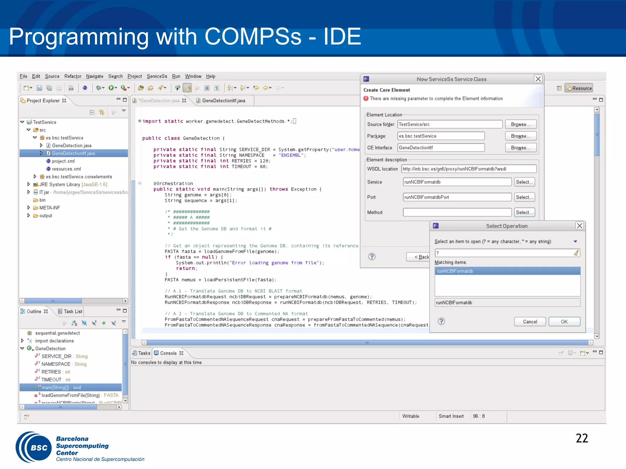 Programming with COMPSs - IDE




                                22   13
 