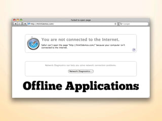 Offline Applications
 