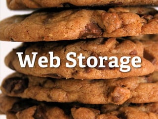 Web Storage
 
