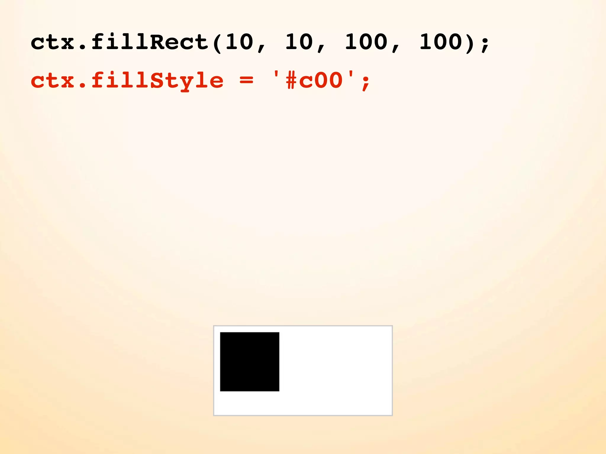 ctx.fillRect(10, 10, 100, 100); ctx.fillStyle = '#c00'; 