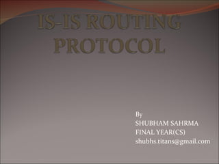 By SHUBHAM SAHRMA FINAL YEAR(CS) [email_address] 