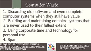 Professional and Ethical Responsibilities as IT Professionals to be ...