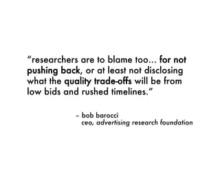 Is qualitative research holding us back?