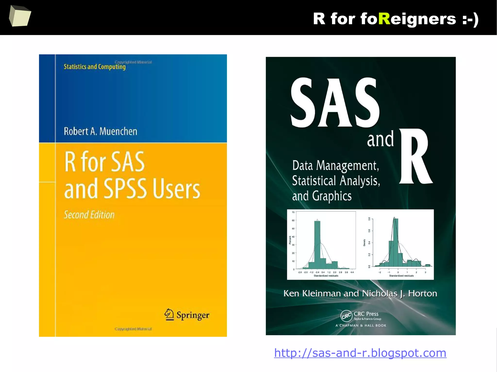 123
R for foReigners :-)
http://sas-and-r.blogspot.com
 