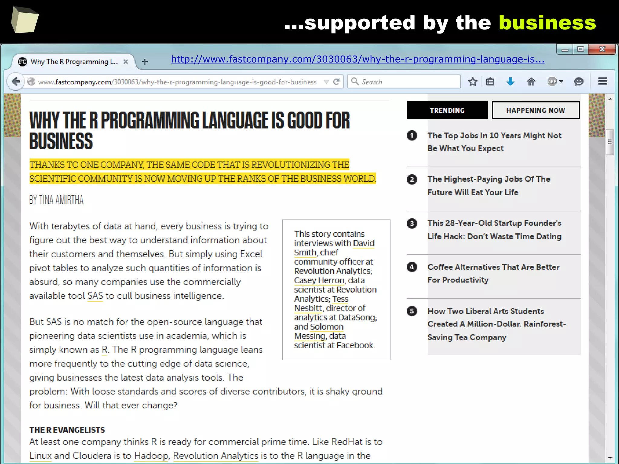 127
...supported by the business
http://www.fastcompany.com/3030063/why-the-r-programming-language-is...
 