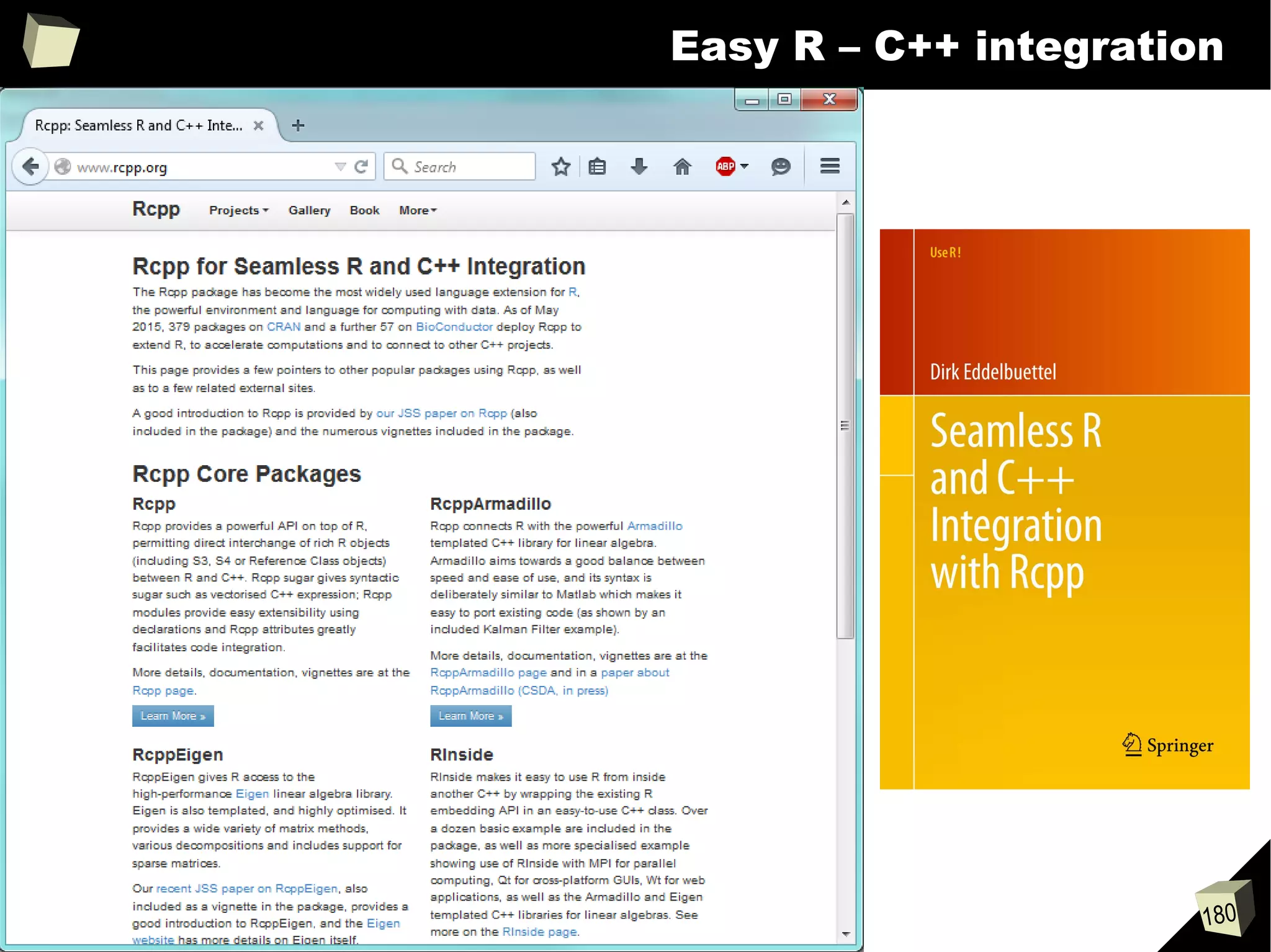 180
Easy R – C++ integration
 