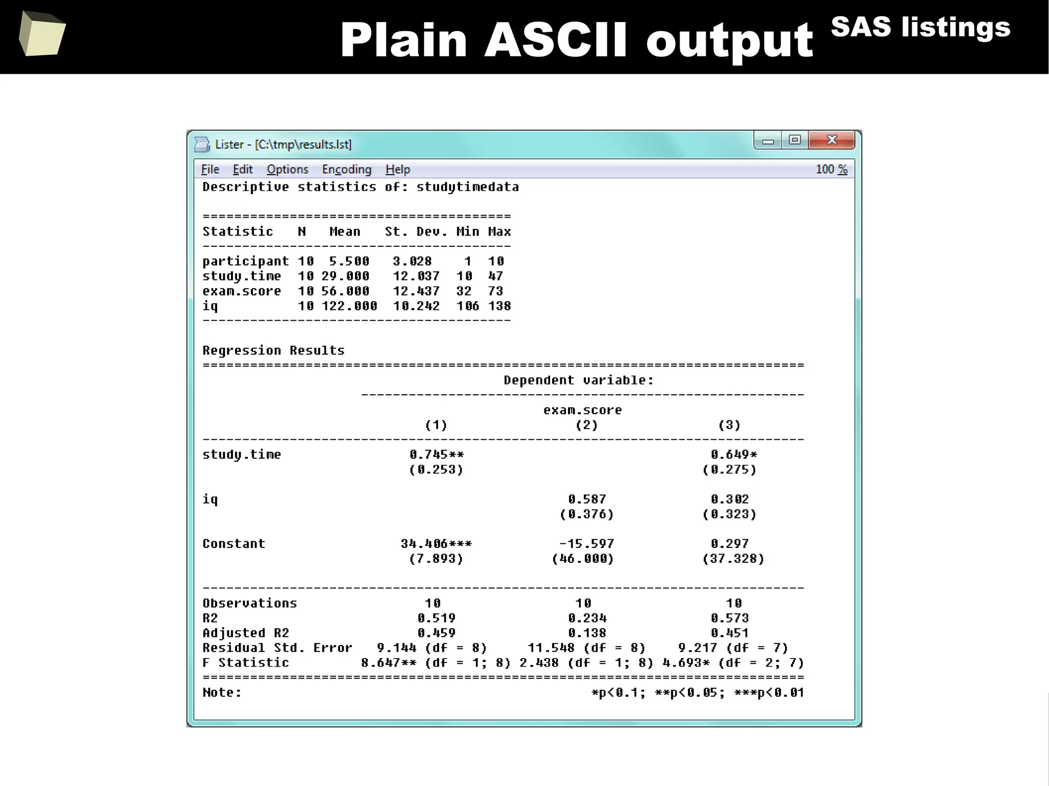279
Plain ASCII output SAS listings
 