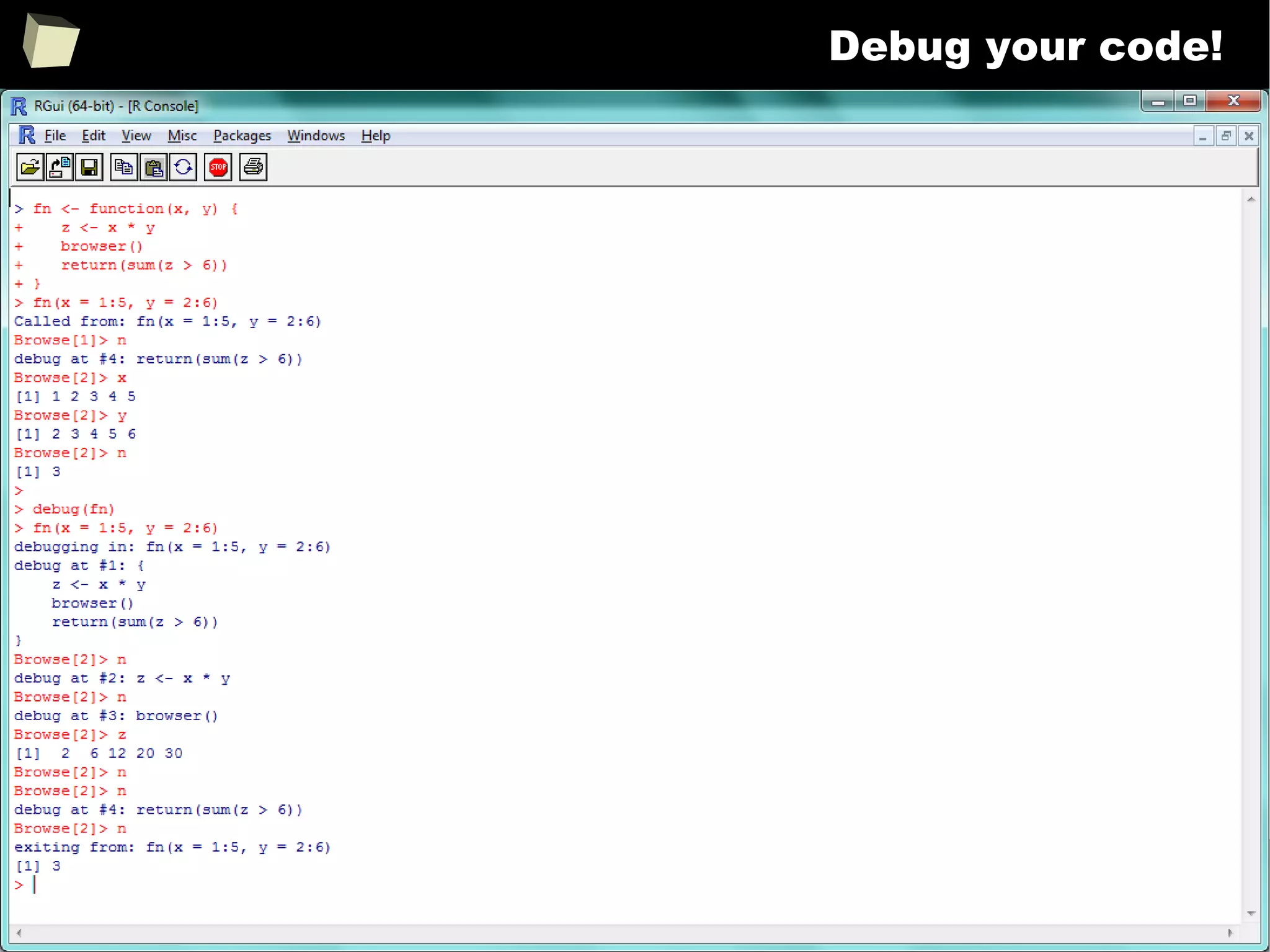 286
Debug your code!
 