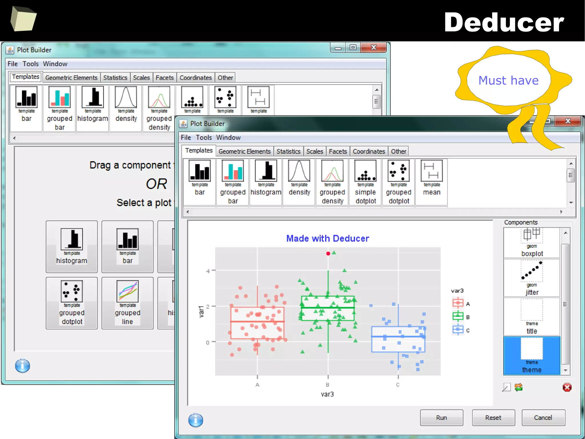 337
Deducer
Must have
 