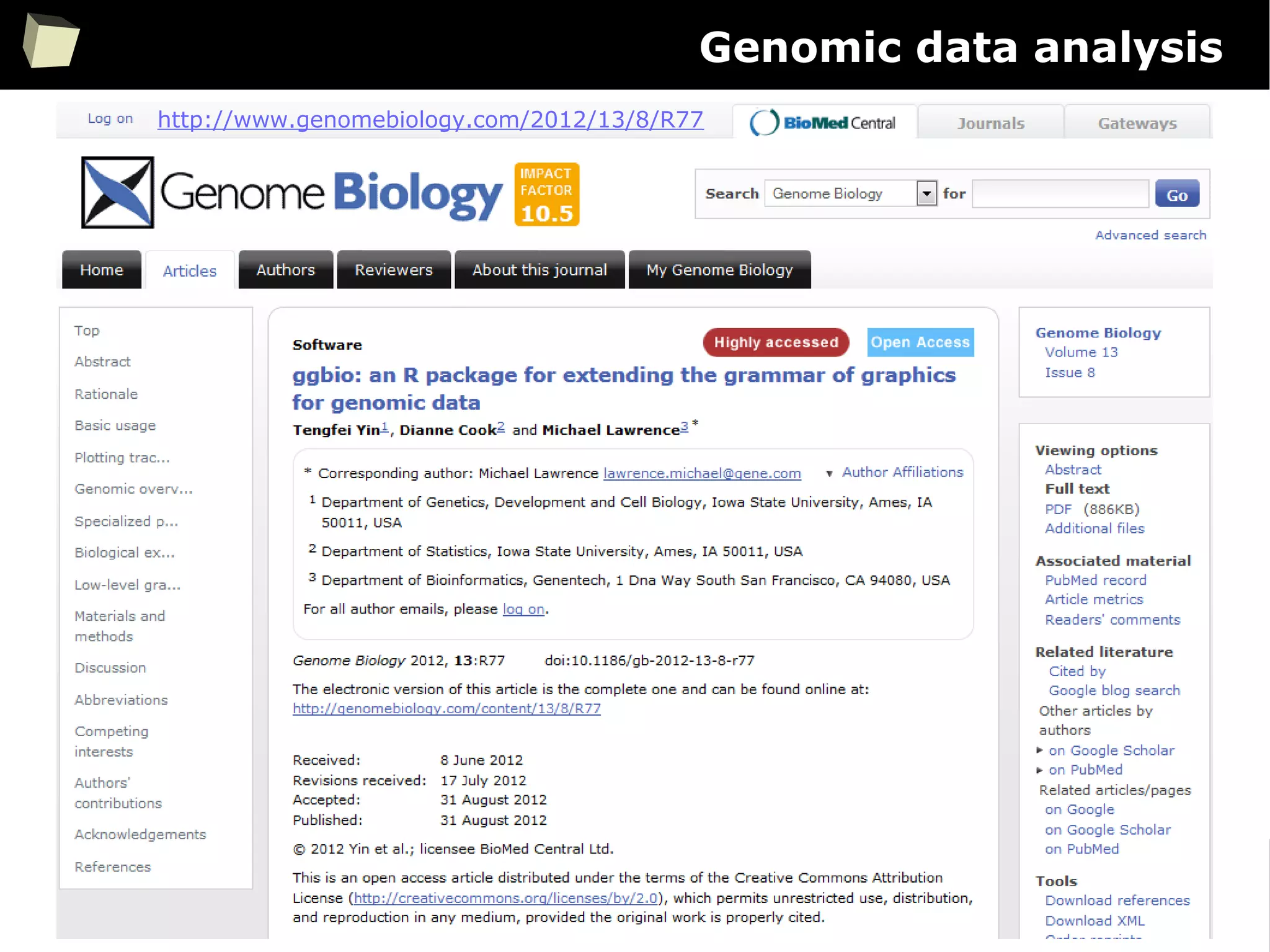 79
Genomic data analysis
http://www.genomebiology.com/2012/13/8/R77
 