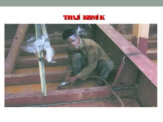 24
TRAJ KOM Kİ İTRAJ KOM Kİ İ
 