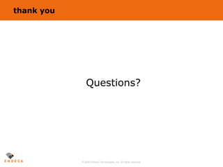 thank you Questions? 