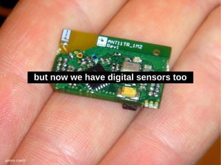 but now we have digital sensors too




photo credit
 