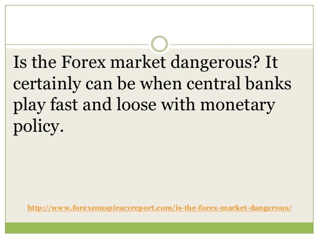 Forex trading dangerous and difficult profession