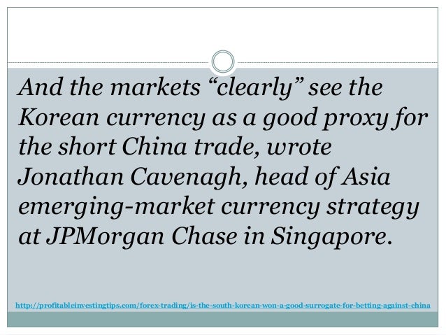 Is The South Korean Won A Good Surrogate For Betting Against China | Korean forex trader Is The South Korean Won A Good Surrogate For Betting Against China -