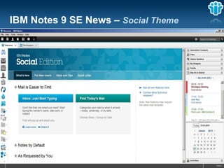IBM Notes 9 SE News – Social Theme




                   Seite 10
 