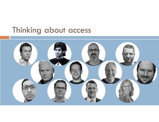 UCLA IS 10 Information & Power Final Class Presentation, Fall
2016, by Diana L. Ascher & the students of IS 10 is licensed under
a Creative Commons Attribution-NonCommercial-ShareAlike 4.0
International License.
Thinking about access
 