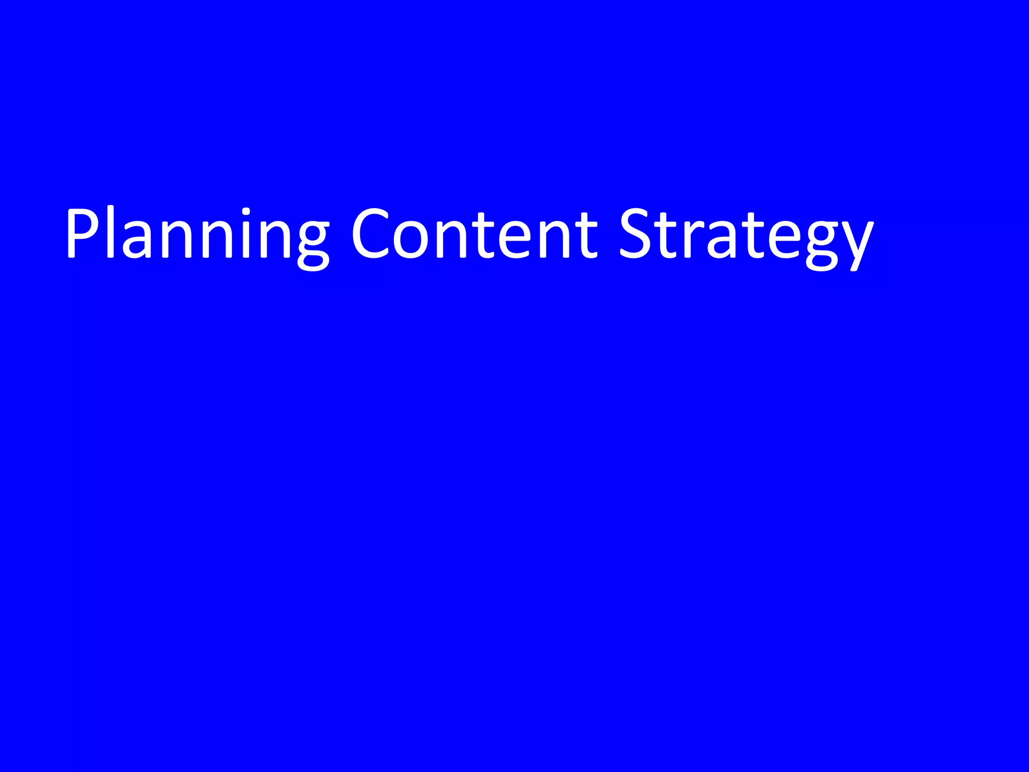 Planning Content Strategy
 