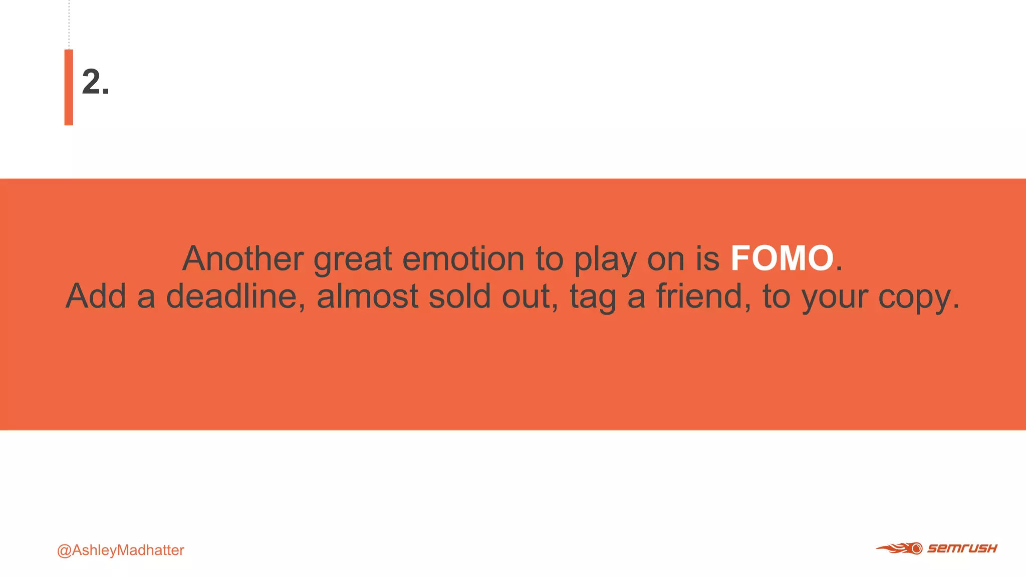 @AshleyMadhatter
Another great emotion to play on is FOMO.
Add a deadline, almost sold out, tag a friend, to your copy.
2.
 