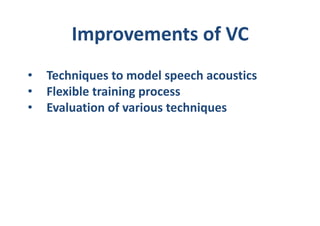 Statistical voice conversion with direct waveform modeling | PDF