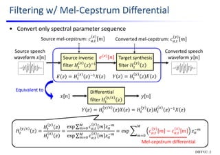 Statistical voice conversion with direct waveform modeling | PDF