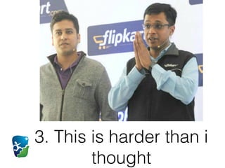 3. This is harder than i
thought
 