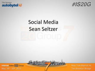 Social Media
Sean Seltzer
 
