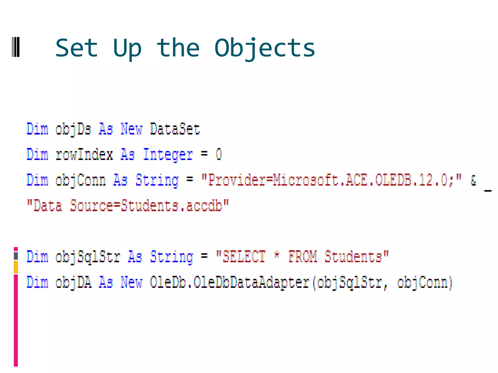 Set Up the Objects
 