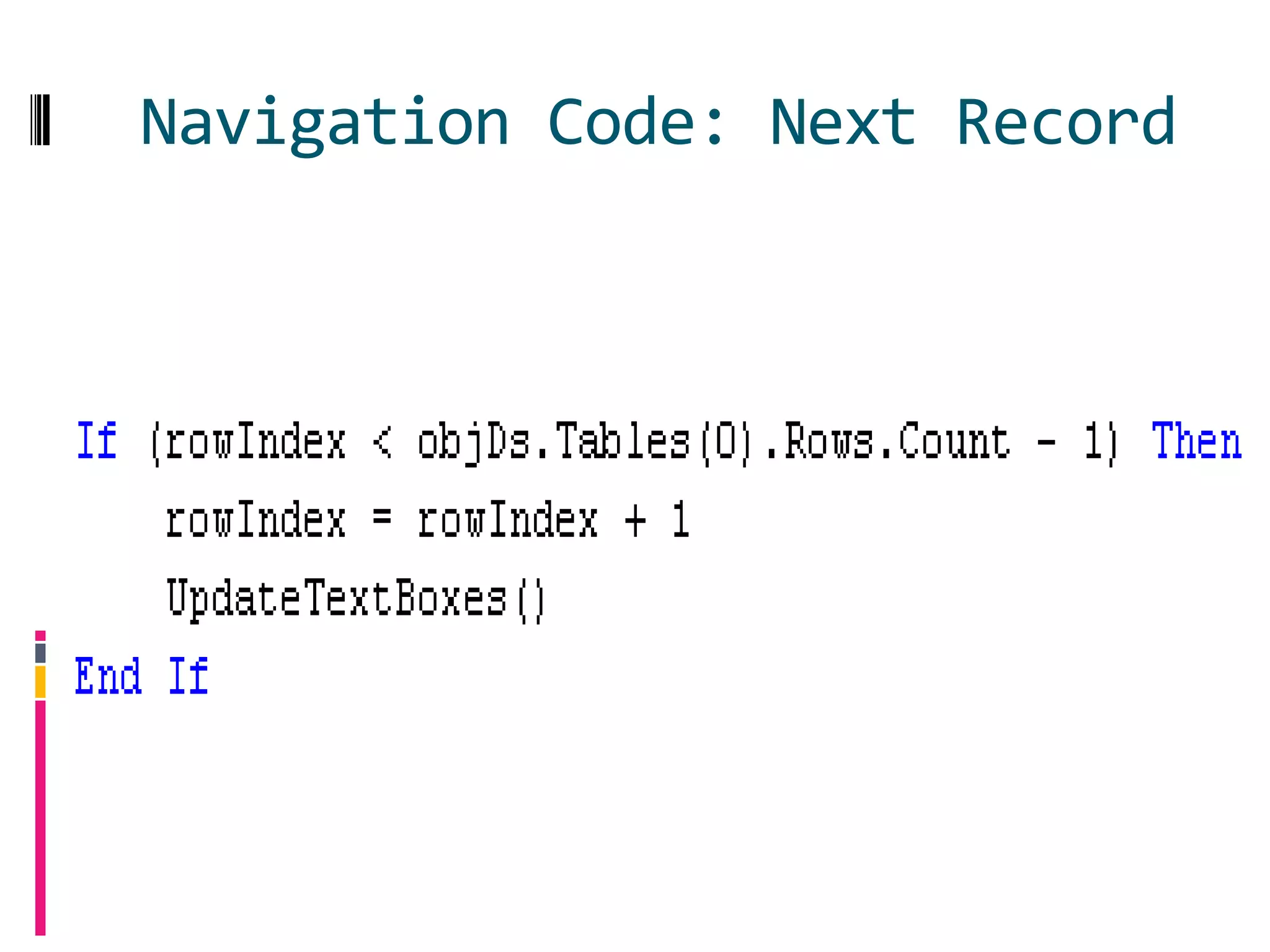 Navigation Code: Next Record
 