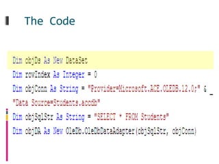 The Code

Set up the objects
 