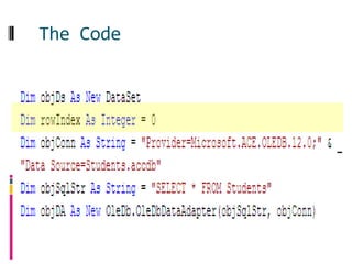 The Code

Set up the objects
 