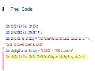 The Code

Set up the objects
 