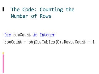 The Code: Counting the
Number of Rows
 
