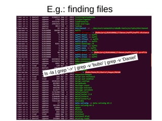 E.g.: finding files

iel'
v 'Dan
' | grep
bo
p -v 'bu
e
'->' | gr
ep
-la | gr
ls

 