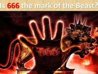 Is 666 the mark of the Beast?
 