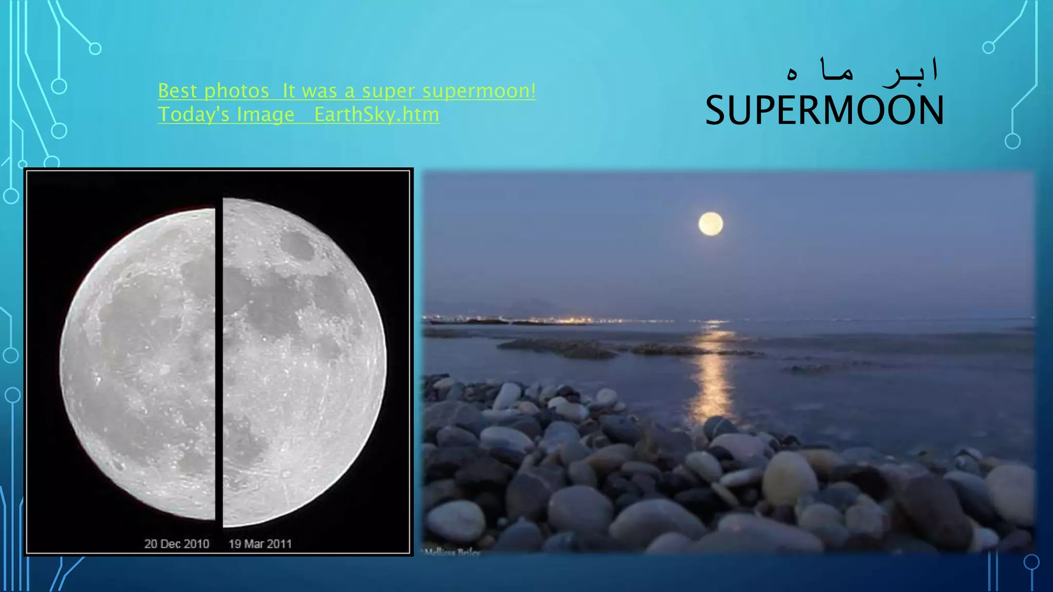 ‫ماه‬ ‫ابر‬
SUPERMOON
Best photos It was a super supermoon!
Today's Image EarthSky.htm
 