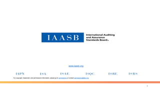 For copyright, trademark, and permissions information, please go to permissions or contact permissions@ifac.org.
www.iaasb.org
8
 
