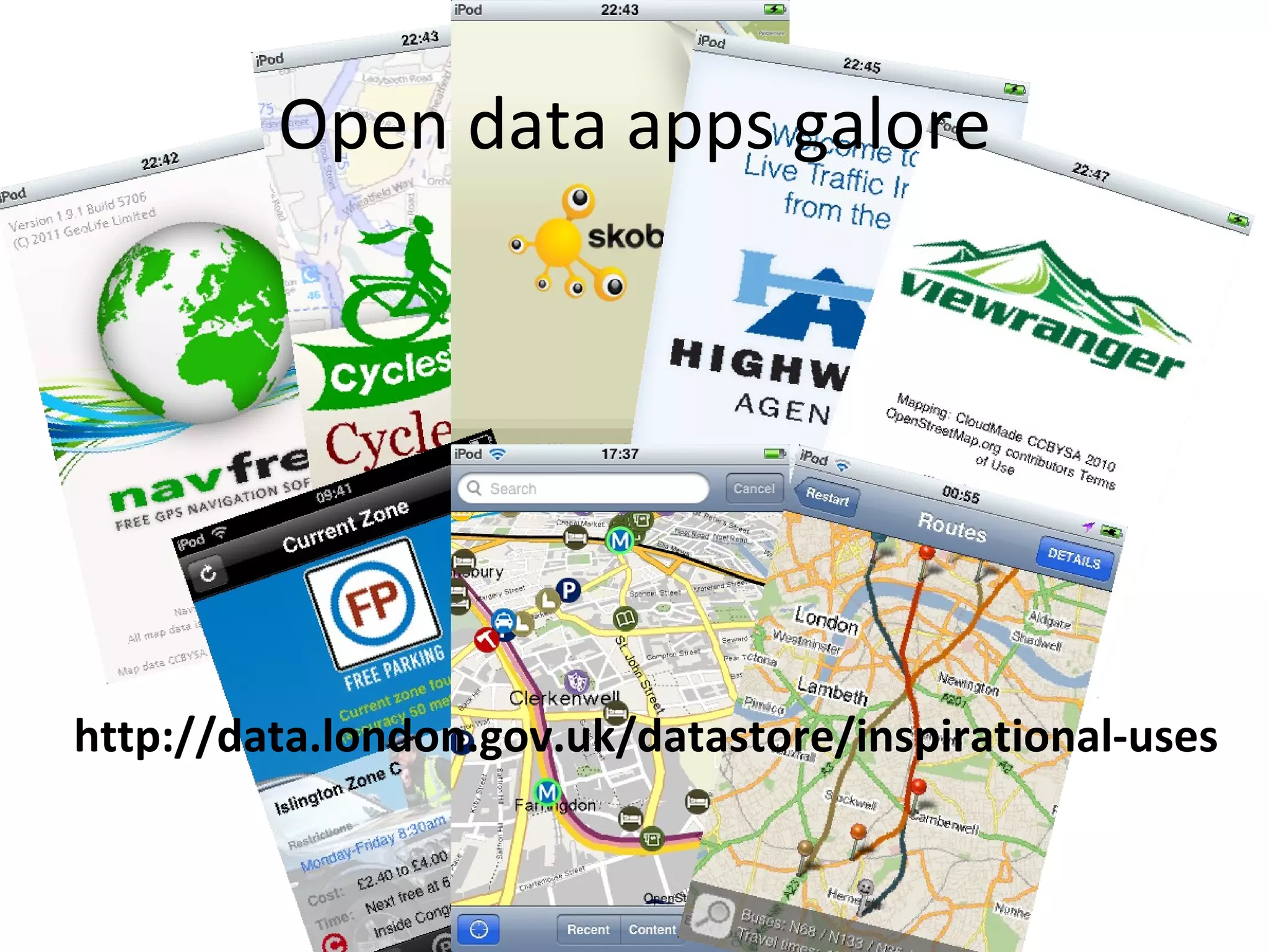 Open data apps galore http://data.london.gov.uk/datastore/inspirational-uses 