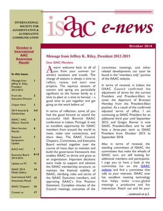 Dear ISAAC Members: 
A warm welcome back to all of you from your summer (or winter) vacations and travels. The change of s...