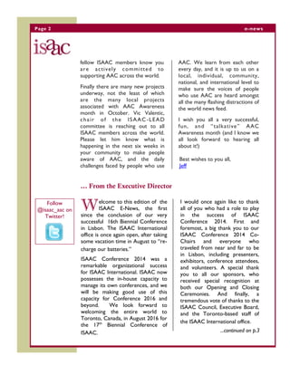 W elcome to this edition of the ISAAC E-News, the first since the conclusion of our very successful 16th Biennial Conferen...