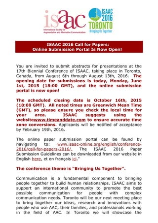 ISAAC 2016 Call for Papers:
Online Submission Portal Is Now Open! 
 
 
You  are  invited  to  submit  abstracts  for  pres...