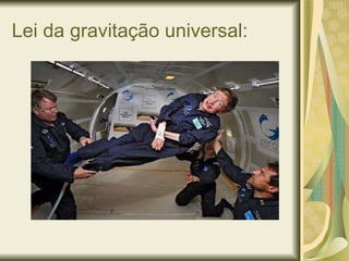 Lei da gravitação universal: 