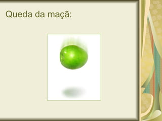 Queda da maçã: 