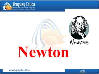Newton
 