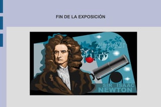 FIN DE LA EXPOSICIÓN
 