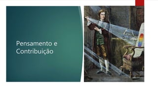 Pensamento e
Contribuição
 