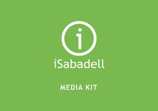 iSabadell Media Kit 2018