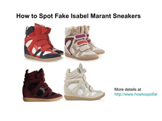 Demon Oorzaak Zorgvuldig lezen How to Spot Fake Isabel Marant Sneakers